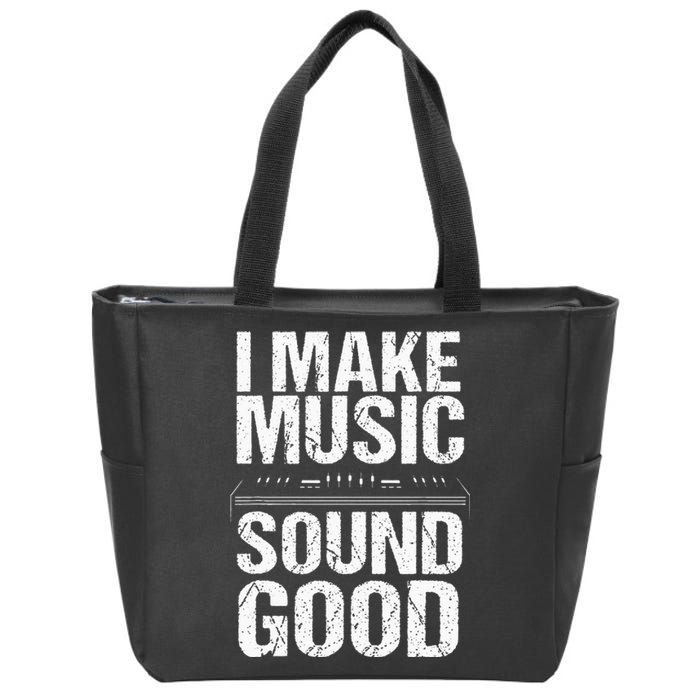 I Make Music Sound So Good Audio Sound Engineer Recording Zip Tote Bag