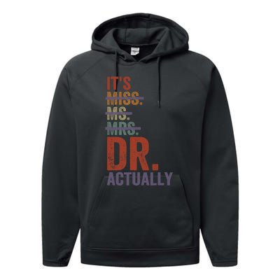 It's Miss Ms Mrs Dr Actually Doctor graduation Appreciation Performance Fleece Hoodie