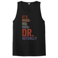 It's Miss Ms Mrs Dr Actually Doctor graduation Appreciation PosiCharge Competitor Tank