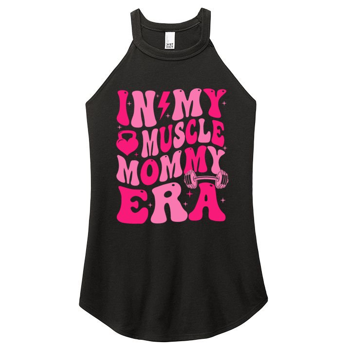 In My Muscle Mommy Era Groovy Women's Perfect Tri Rocker Tank