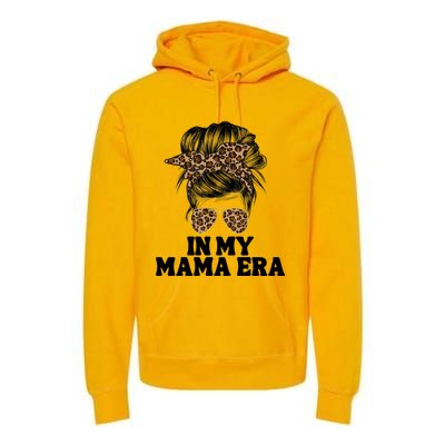 In My Mama Era Groovy In My Mama Era Mom Life Mothers Day Cool Gift Premium Hoodie