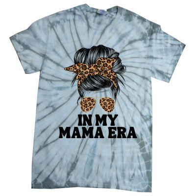 In My Mama Era Groovy In My Mama Era Mom Life Mothers Day Cool Gift Tie-Dye T-Shirt