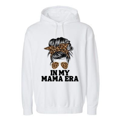 In My Mama Era Groovy In My Mama Era Mom Life Mothers Day Cool Gift Garment-Dyed Fleece Hoodie