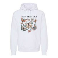 In My Mom Era Butterfly Premium Hoodie