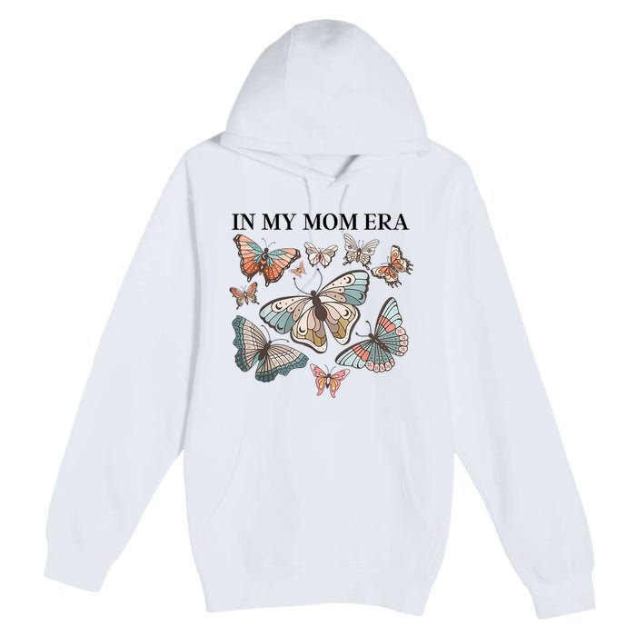 In My Mom Era Butterfly Premium Pullover Hoodie