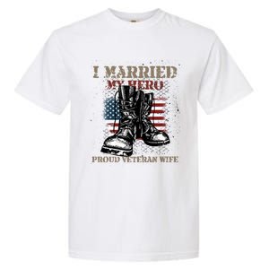 I Married My Hero Proud Veteran Wife Proud Us Veteran Cute Gift Garment-Dyed Heavyweight T-Shirt