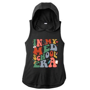 In My Med School Era Medical Student Ladies PosiCharge Tri-Blend Wicking Draft Hoodie Tank