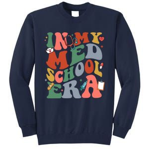 In My Med School Era Medical Student Tall Sweatshirt