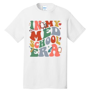 In My Med School Era Medical Student Tall T-Shirt