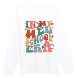 In My Med School Era Medical Student Premium Crewneck Sweatshirt