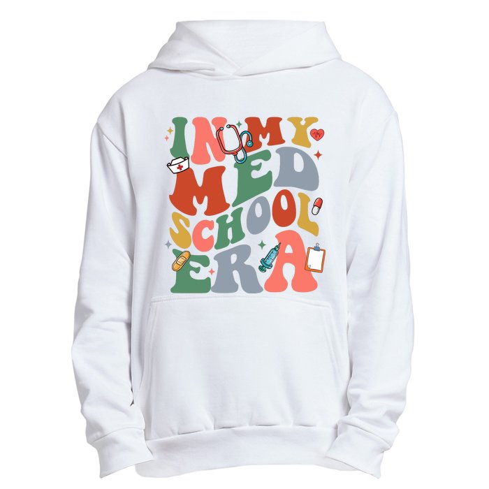 In My Med School Era Medical Student Urban Pullover Hoodie