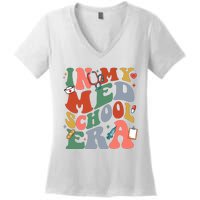 In My Med School Era Medical Student Women's V-Neck T-Shirt