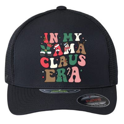 In My Mama Claus Era Christmas Flexfit Unipanel Trucker Cap