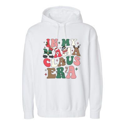 In My Mama Claus Era Christmas Garment-Dyed Fleece Hoodie