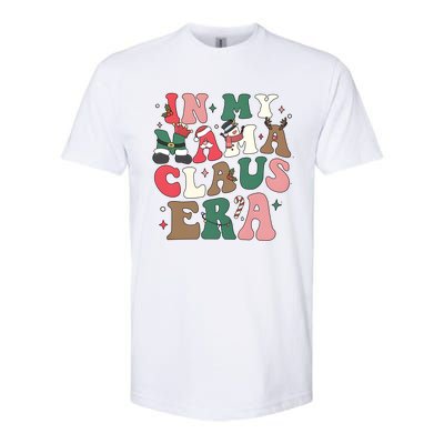 In My Mama Claus Era Christmas Softstyle CVC T-Shirt