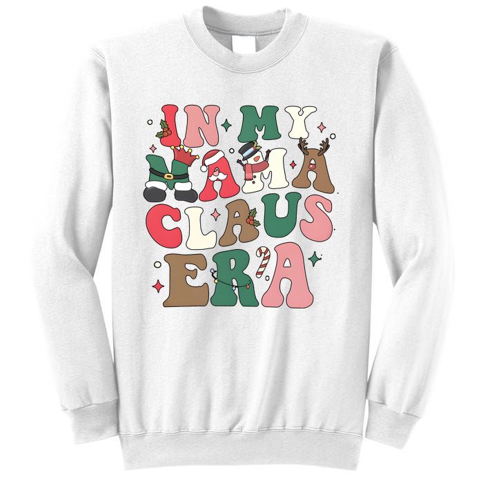 In My Mama Claus Era Christmas Sweatshirt