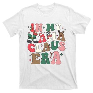 In My Mama Claus Era Christmas T-Shirt