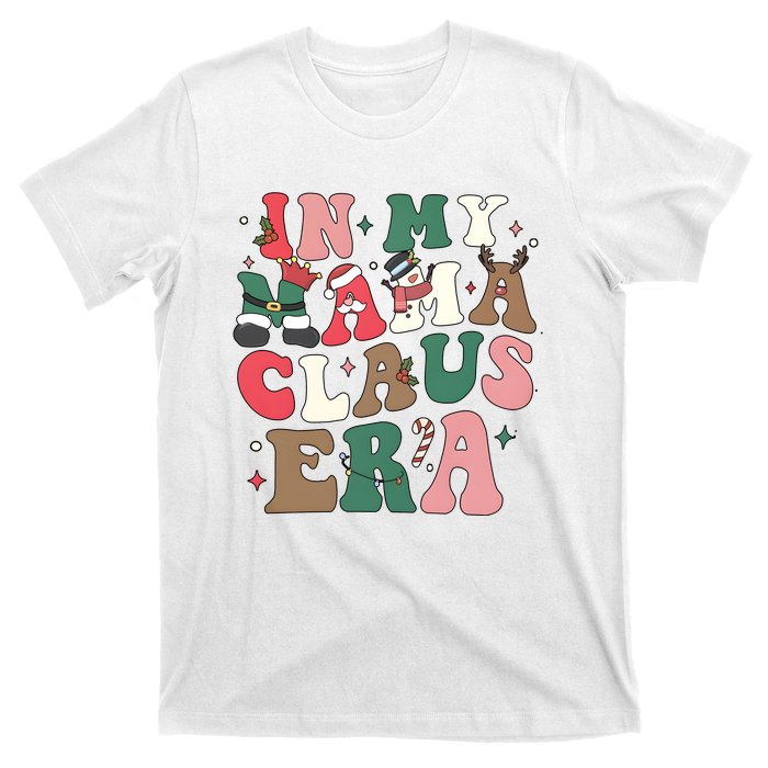 In My Mama Claus Era Christmas T-Shirt