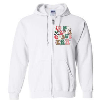 In My Mama Claus Era Christmas Full Zip Hoodie