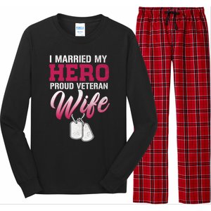 I Married My Hero Proud Veteran Wife Gift VeteranS Day Gift Long Sleeve Pajama Set