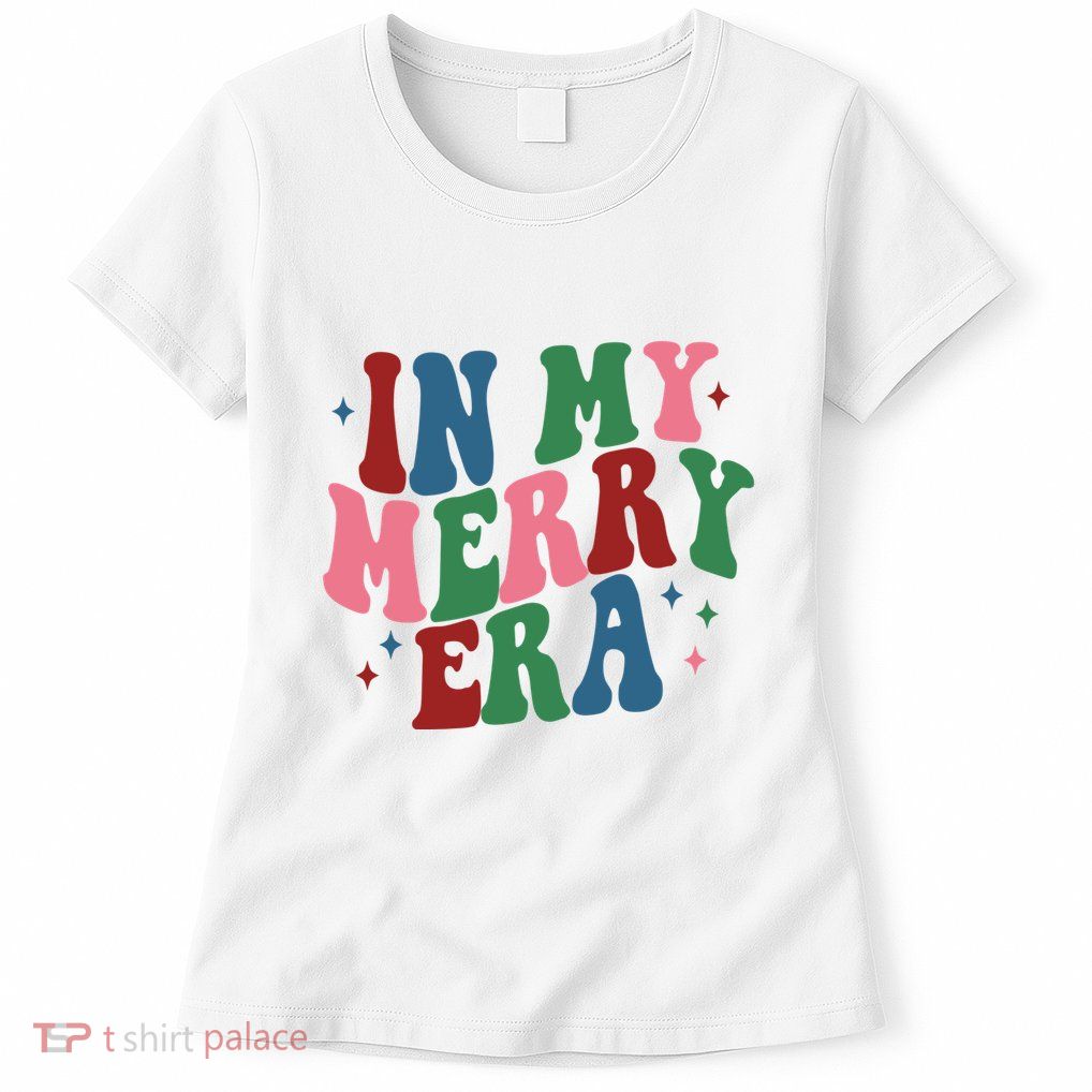 In My Merry Era Christmas Holiday Womens T-Shirt
