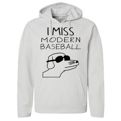 I Miss Modern Baseball Funny Dog Sport Lover Performance Fleece Hoodie