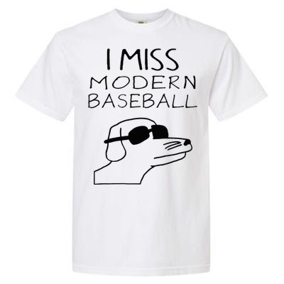 I Miss Modern Baseball Funny Dog Sport Lover Garment-Dyed Heavyweight T-Shirt