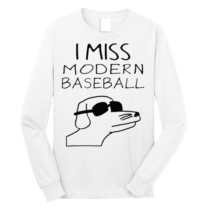 I Miss Modern Baseball Funny Dog Sport Lover Long Sleeve Shirt