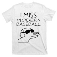 I Miss Modern Baseball Funny Dog Sport Lover T-Shirt