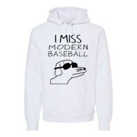 I Miss Modern Baseball Funny Dog Sport Lover Premium Hoodie