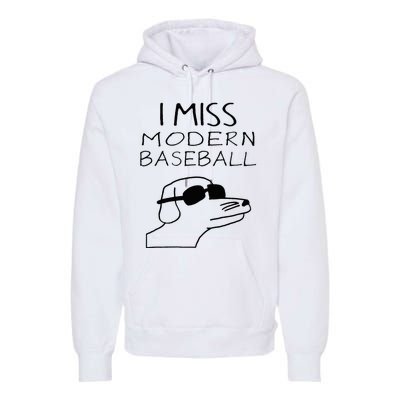 I Miss Modern Baseball Funny Dog Sport Lover Premium Hoodie