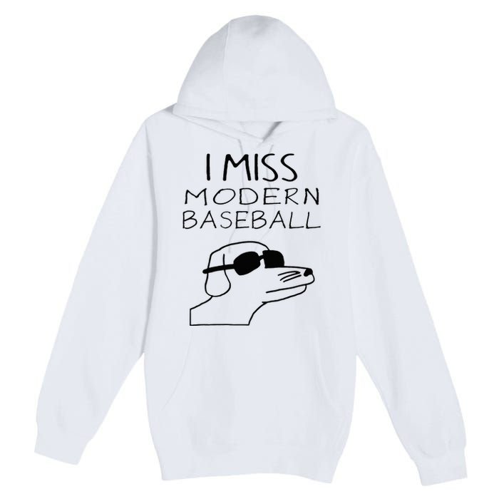 I Miss Modern Baseball Funny Dog Sport Lover Premium Pullover Hoodie