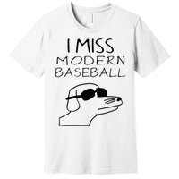 I Miss Modern Baseball Funny Dog Sport Lover Premium T-Shirt