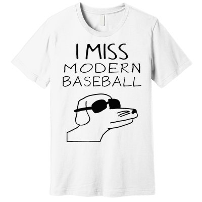 I Miss Modern Baseball Funny Dog Sport Lover Premium T-Shirt