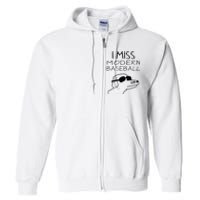 I Miss Modern Baseball Funny Dog Sport Lover Full Zip Hoodie