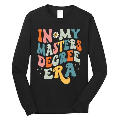 In My Masters Degree Era Long Sleeve Shirt