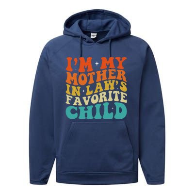 IM My Mother In Laws Favorite Son Daughter Child Parent Performance Fleece Hoodie