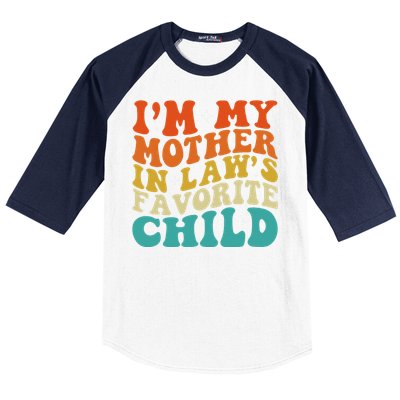 IM My Mother In Laws Favorite Son Daughter Child Parent Baseball Sleeve Shirt