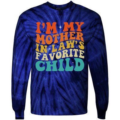 IM My Mother In Laws Favorite Son Daughter Child Parent Tie-Dye Long Sleeve Shirt