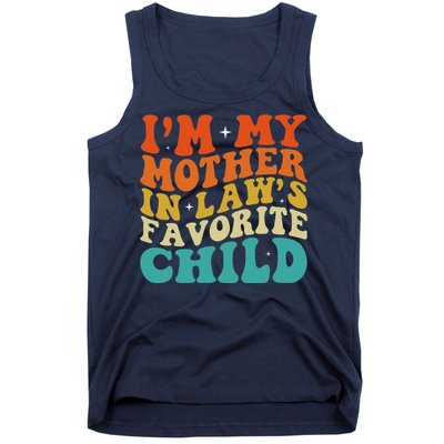 IM My Mother In Laws Favorite Son Daughter Child Parent Tank Top