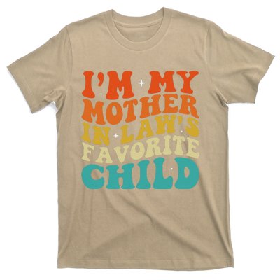 IM My Mother In Laws Favorite Son Daughter Child Parent T-Shirt