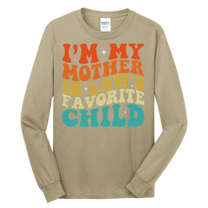 IM My Mother In Laws Favorite Son Daughter Child Parent Tall Long Sleeve T-Shirt