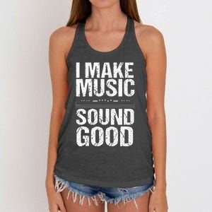 I Make Music Sound So Good Audio Sound Engineer Recording Women's Knotted Racerback Tank