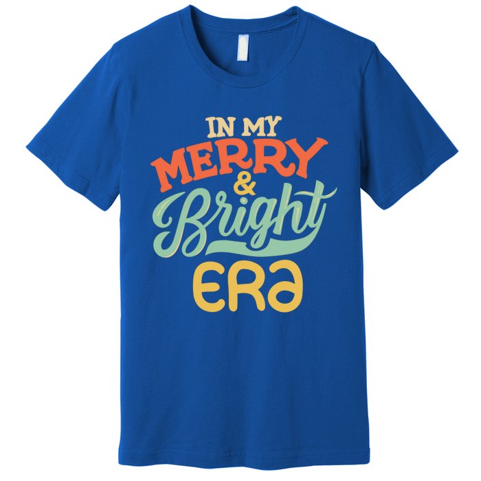 In My Merry And Bright Era Vintage Gift Premium T-Shirt