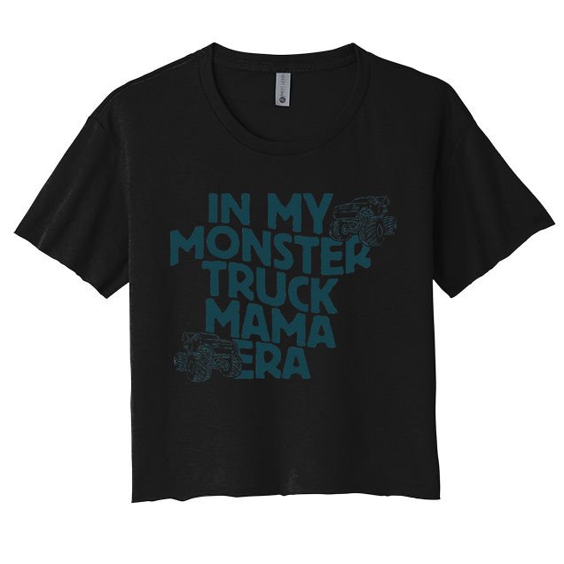 In My Monster Truck Mama Era Gift Crop Top