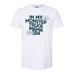 In My Monster Truck Mama Era Gift Softstyle CVC T-Shirt