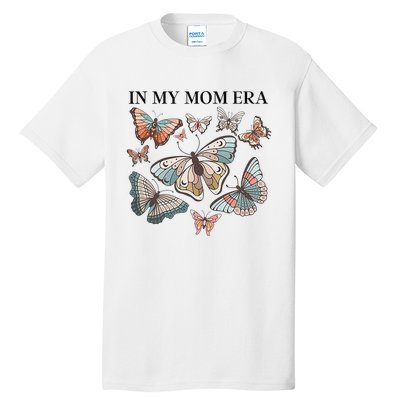 In My Mom Era Butterfly Tall T-Shirt