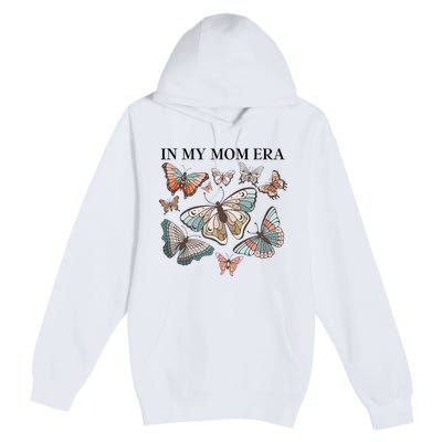 In My Mom Era Butterfly Premium Pullover Hoodie