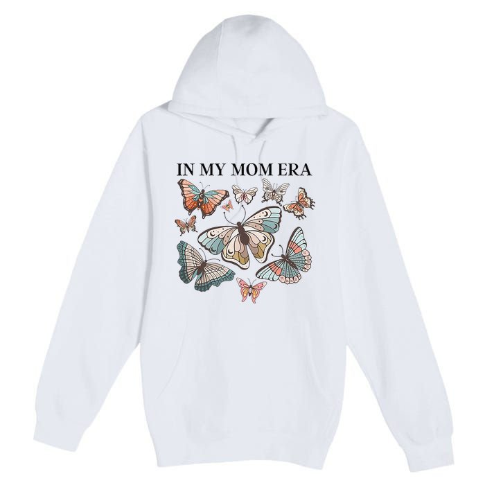 In My Mom Era Butterfly Premium Pullover Hoodie