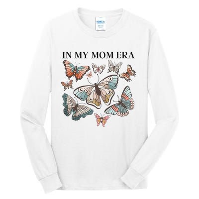 In My Mom Era Butterfly Tall Long Sleeve T-Shirt